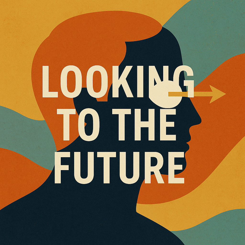 Looking to the Future